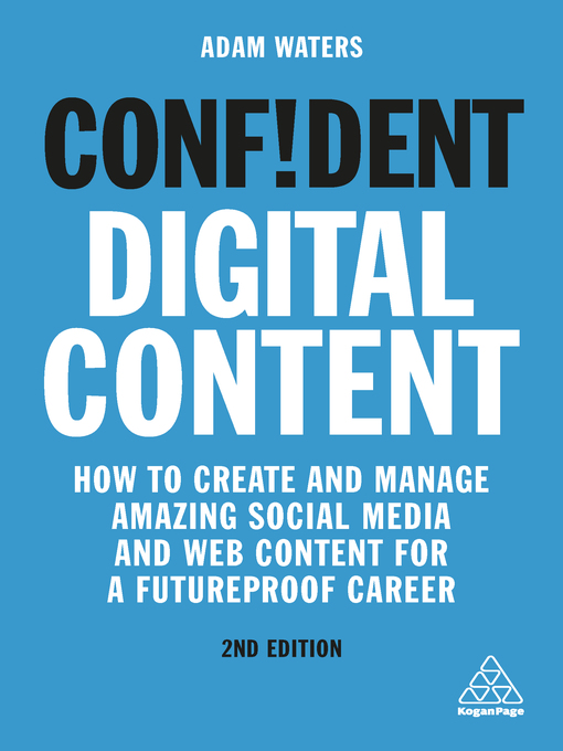 Title details for Confident Digital Content by Adam Waters - Available